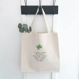 A Good Friend - St. Patrick's Day Canvas Tote Bag