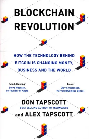 Blockchain Revolution: How the Technology Behind Bitcoin and Other Cryptocurrenc