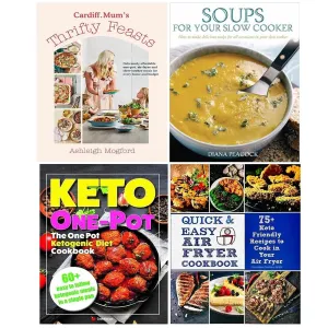 Cardiff Mums Thrifty Feasts (HB),Quick Easy,One Pot Ketogenic,Soups Your 4 Books
