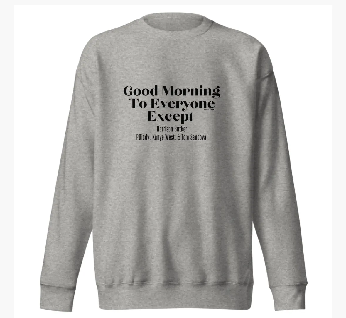 Good Morning To Everyone Unisex Sweatshirt