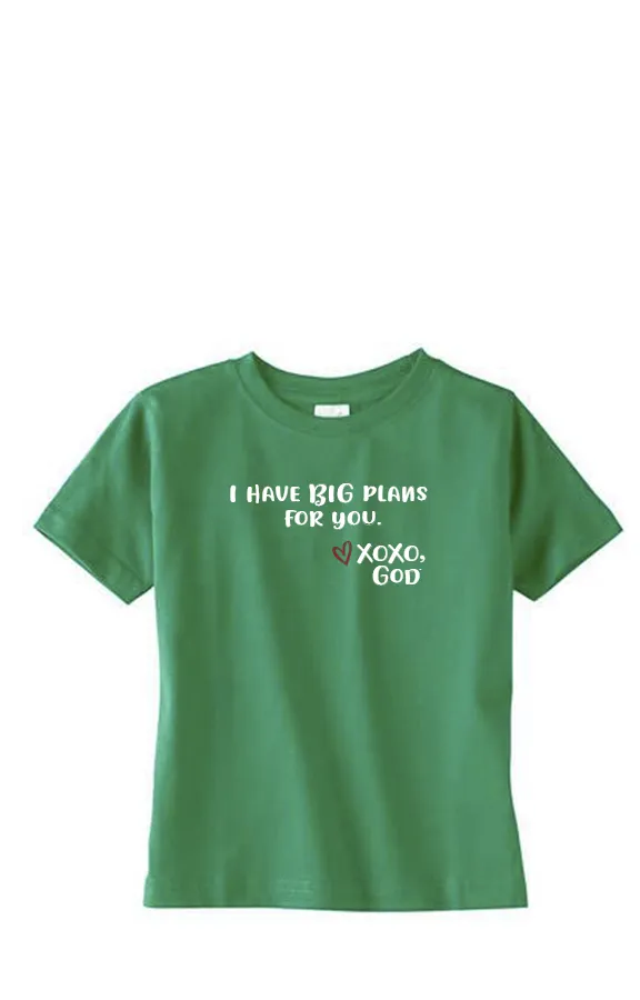 Toddler Unisex Tee Shirt - I have BIG plans for you.