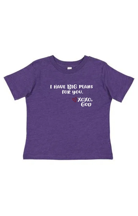 Toddler Unisex Tee Shirt - I have BIG plans for you.