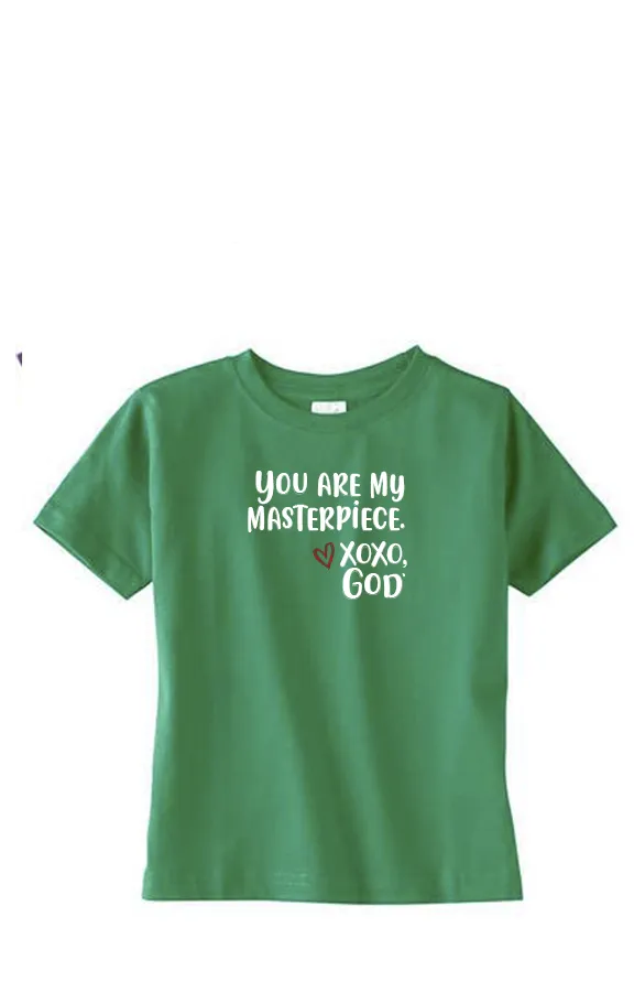 Toddler Unisex Tee Shirt -You are my masterpiece.
