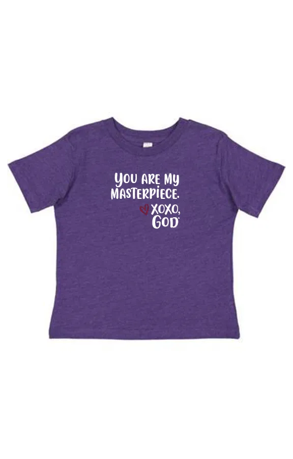 Toddler Unisex Tee Shirt -You are my masterpiece.