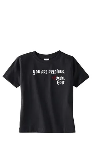 Toddler Unisex Tee Shirt -You are precious.