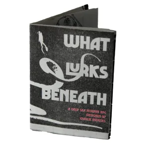 What Lurks Beneath Zine