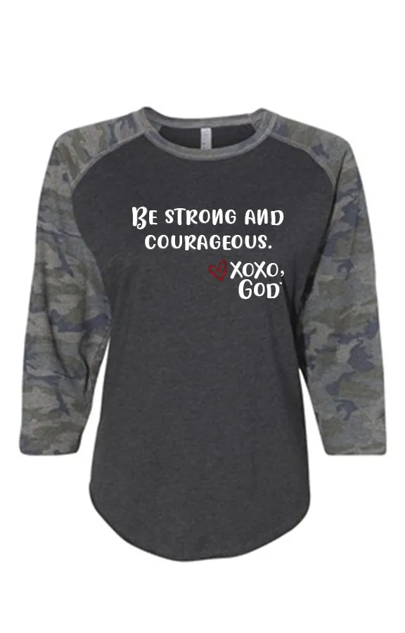 Women's Raglan Sleeve Baseball Tee - Be Strong and Courageous.